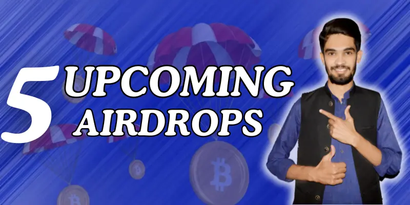 Top 5 Verified Upcoming Airdrops