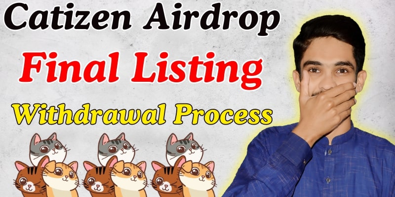 Catizen Final Listing, Eligibility Criteria & Withdrawal Process