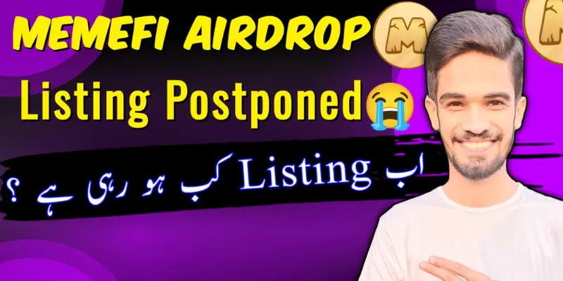 Memefi Listing Postponed (Secret News) - New Listing Date