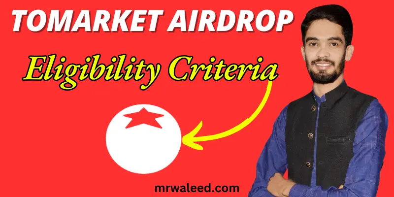 Tomarket Airdrop Eligibility Criteria
